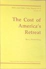 The cost of America's retreat