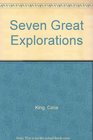 Seven Great Explorations