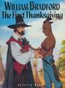 William Bradford : The First Thanksgiving