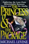 The Princess and the Package Exploring the LoveHate Relationship Between Diana and the Media