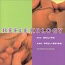 Reflexology For Health and WellBeing