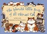 The Splendid Little Book of All Things Cat