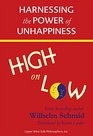 High on Low Harnessing the Power of Unhappiness