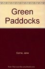 Green Paddocks