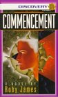 Commencement (Starfire Saga, Bk 1)