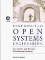 Open Systems Engineering How to Plan and Develop Client/Server Systems