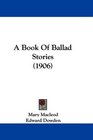 A Book Of Ballad Stories