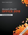Shelly Cashman Series Microsoft Office 365  Office 2016 Intermediate