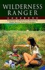 Wilderness Ranger Cookbook