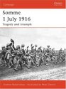 Somme 1 July 1916 Tragedy and triumph