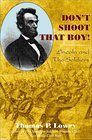 Don't Shoot That Boy Abraham Lincoln and Military Justice