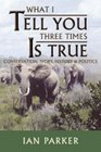 What I Tell You Three Times Is True Conservation Ivory History and Politics