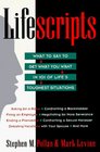 Lifescripts What to Say to Get What You Want in 101 of Life's Toughest Situations