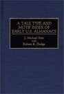 A Tale Type and Motif Index of Early US Almanacs
