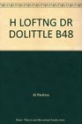 Hugh Lofting's Travels of Doctor Dolittle Adapted for Beginning Readers (Spanish/English Edition) (English and Spanish Edition)