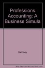 Professions Accounting A Business Simula