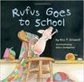 Rufus Goes to School