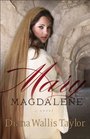 Mary Magdalene A Novel
