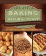 The Art of Baking With Natural Yeast Breads Pancakes Waffles Cinnamon Rolls  Muffins