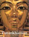 Complete Tutankhamun The King the Tomb the Royal Treasure