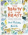 The Beauty of the Beast : Poems from the Animal Kingdom