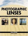 Photographic Lenses Photographer's Guide to Characteristics Quality Use and Design