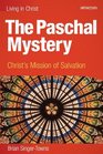 The Paschal Mystery Christ's Mission of Salvation student book