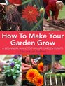 How to Make Your Garden Grow  A Beginner's Guide to Popular Garden Plants