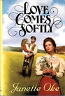 Love Comes Softly