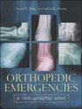 Orthopedic Emergencies A Radiographic Atlas