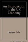 An Introduction to the UK Economy