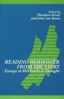 Reading Heidegger from the Start Essays in His Early Thought