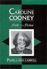 Caroline Cooney Faith and Fiction  Faith and Fiction