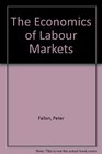 The Economics of Labour Markets