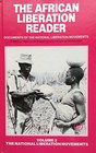 African Liberation Reader Documents of the National Liberation Movements Volume 2 The National Liberation Movements