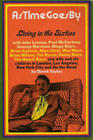 As time goes by;: Living in the sixties with John Lennon, Paul McCartney, George Harrison, Ringo Starr, Brian Epstein, Allen Klein, Mae West, Brian Wilson, ... Los Angeles, New York City, and on the road