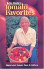 Lois Hole's Tomato Favorites Share Lois's Tomato Facts  Folklore