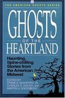 Ghosts of the Heartland (American Ghosts)