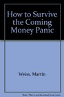 How to Survive the Coming Money Panic