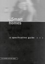 Smart Homes A Specification Guide