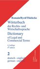 Dictionary of Legal and Commercial Term German English/Worterbuch Der Rechts Und Wirtschaftssprache Part Teil II Deutsch Englisch