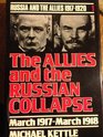 Allies and the Russian Collapse March 1917March 1918