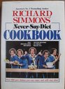 Richard Simmons NeverSayDiet Cookbook