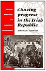 Chasing Progress in the Irish Republic  Ideology Democracy and Dependent Development