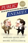 Public Enemies Dueling Writers Take On Each Other and the World