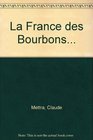 La France Des Bourbons