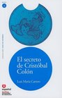 El secreto de Cristobal Colon/ The Secret of Cristobal Columbus