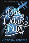 Our Dark Duet (Monsters of Verity, Bk 2)