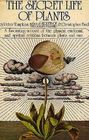 The Secret Life of Plants: A Fascinating Account of the Physical, Emotional, and Spiritual Relations Between Plants and Man