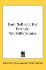 Faro Nell and Her Friends Wolfville Stories